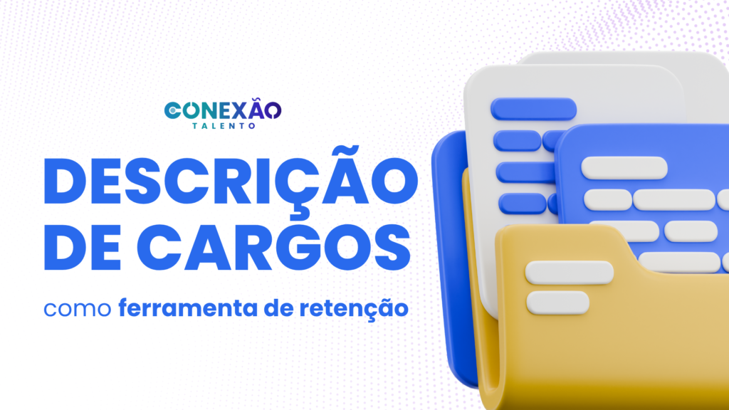 Descrição de Cargos como ferramenta de retenção